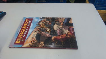 Burgundy, What a Story!