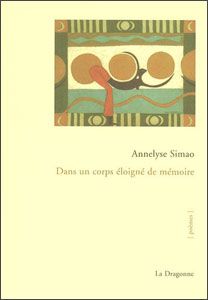Couverture de Dans un corps éloigné de mémoire : poèmes