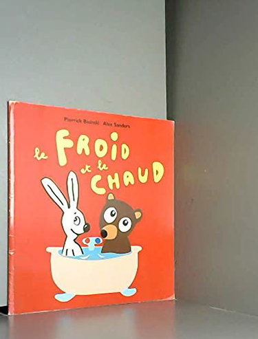 Couverture de Le froid et le chaud par Pierrick Bisinski