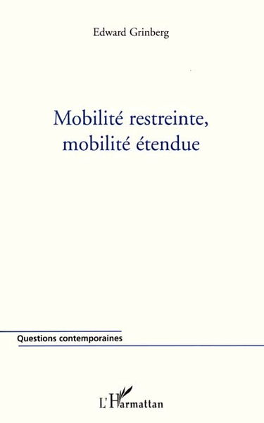 Mobilité restreinte, mobilité étendue