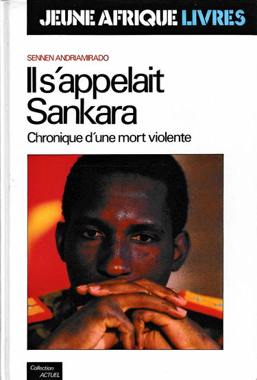 Il s'appelait Sankara : chronique d'une mort violente