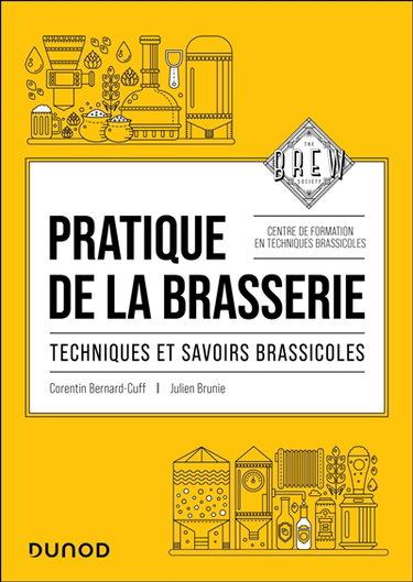 Couverture de Pratique de la brasserie : techniques et savoirs brassicoles