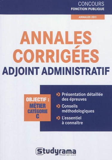 Annales corrigées, adjoint administratif : objectif, métier catégorie C