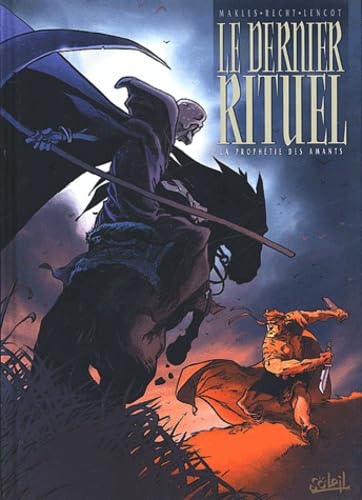 Le dernier rituel. Vol. 1. La prophétie des amants