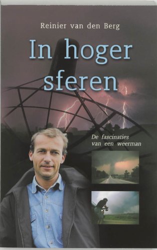 Couverture de In hoger sferen: de fascinaties van een weerman