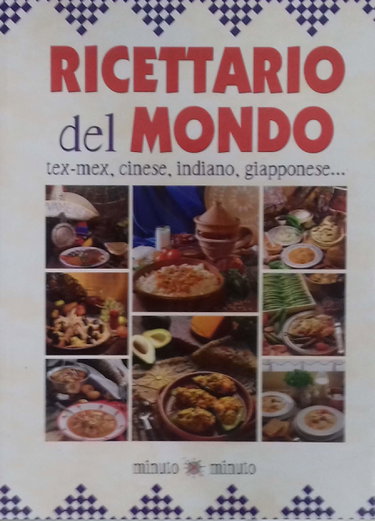 Couverture de Ricettario del mondo. Sapori dal pianeta terra