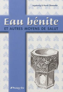 Eau bénite et autres moyens de salut