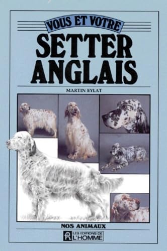 Vous et votre setter anglais