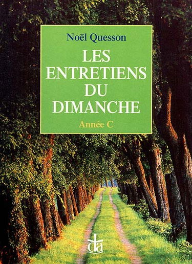 Entretiens du dimanche, année C