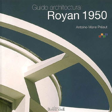Royan 1950 : guide architectural