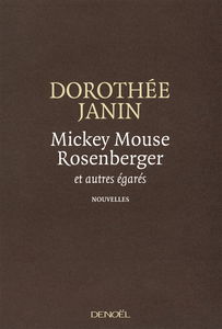 Mickey Mouse Rosenberger : et autres égarés