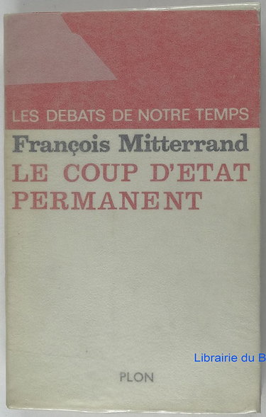 Couverture de Le Coup d'État permanent par François Mitterrand