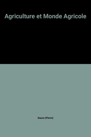 Agriculture et Monde Agricole