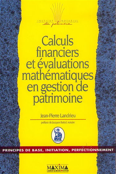 Calculs financiers et évaluations mathématiques en gestion de patrimoine