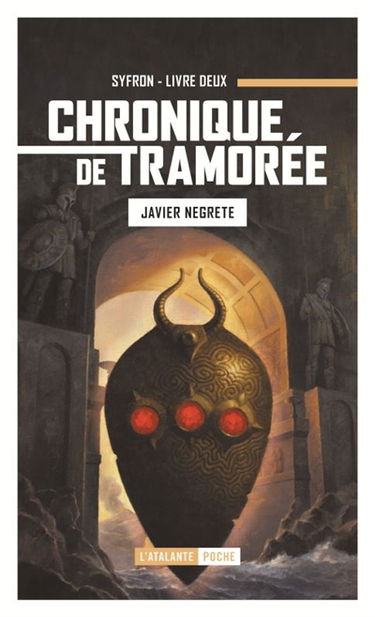 Chronique de Tramorée. Vol. 2. Syfron, l'esprit du mage