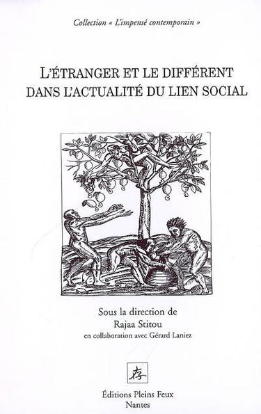 L'étranger et le différent dans l'actualité du lien social