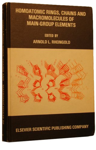 Couverture de Homoatomic Rings, Chains and Macromolecules of Main-group Elements (9th)