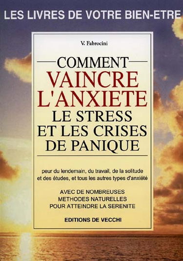 Vaincre l'anxiété et le stress