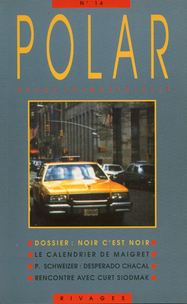 Polar, n° 14. Noir, c'est noir : les 50 ans de la série noire