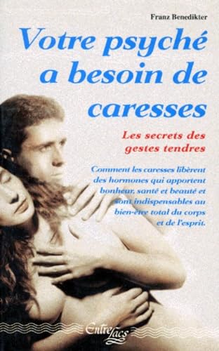 Votre psyché a besoin de caresses
