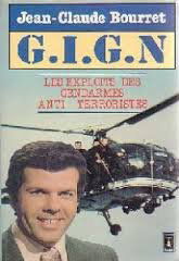 GIGN: Mission impossible, les exploits des gendarmes antiterroristes