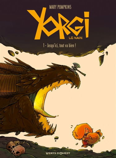 Yorgi le nain. Vol. 1. Jusqu'ici, tout va bien !