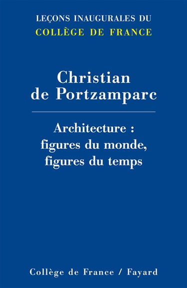 Architecture, figures du monde, figures du temps