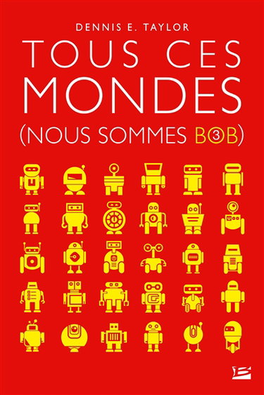Couverture de Nous sommes Bob. Vol. 3. Tous ces mondes