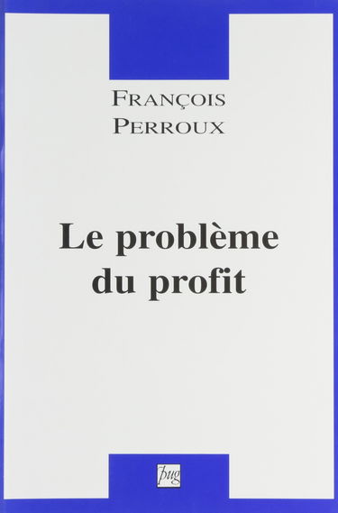 Le problème du profit : théorie et histoire de la pensée économique