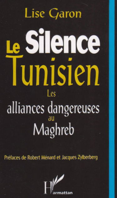 Silence tunisien les alliannces dangereuses au maghreb