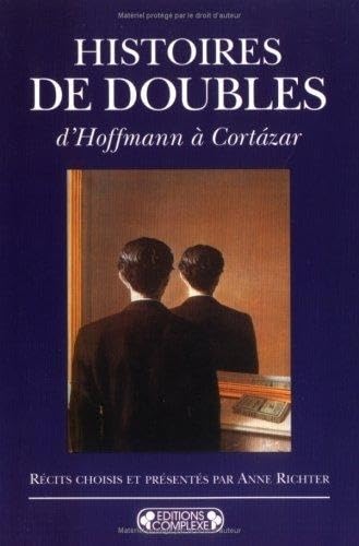 Histoires de doubles : d'Hoffmann à Cortazar