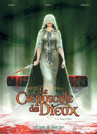 Le crépuscule des dieux. Vol. 8. Le sang d'Odin