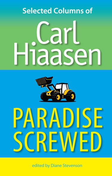 Couverture de Paradise Screwed: Selected Columns of Carl Hiaasen