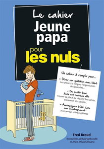 Le cahier jeune papa pour les nuls