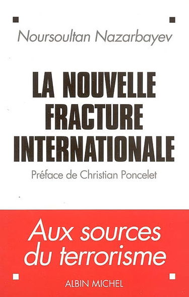 La nouvelle fracture internationale : aux sources du terrorisme