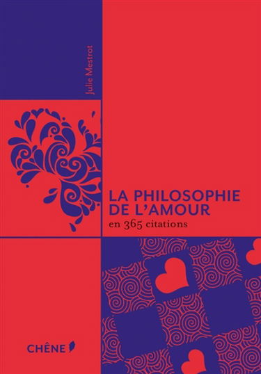 La philosophie de l'amour en 365 citations
