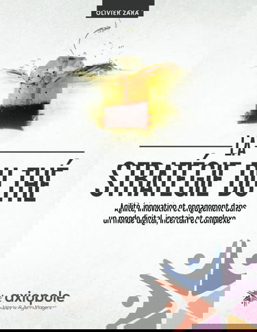 La stratégie du Thé: Agilité, innovation et engagement dans un monde digital, incertain et complexe