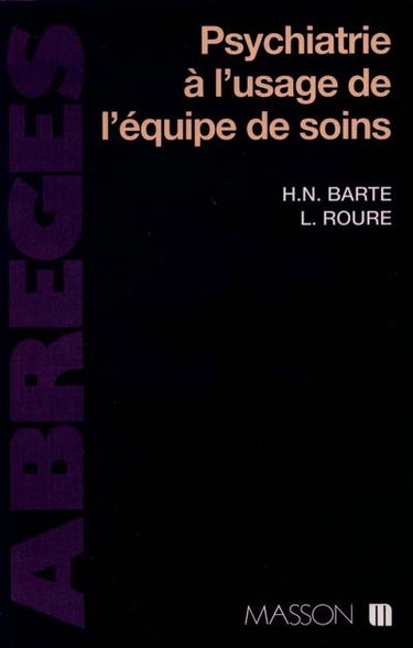 Psychiatrie à l'usage de l'équipe de soins