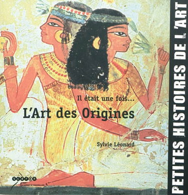 Couverture de Il était une fois... l'art des origines