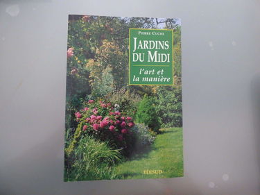 Jardins du Midi : l'art et la manière