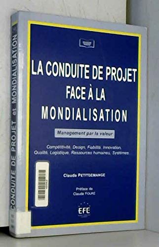 La Conduite De Projet Face A La Mondialisation. Management Par La Valeur