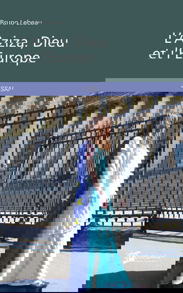 L'Aziza, Dieu et l'Europe