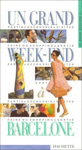 Un grand week-end à Barcelone 2000