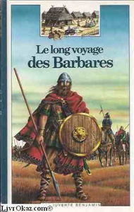 Le Long voyage des Barbares