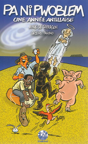 Pa ni pwoblem : une année antillaise