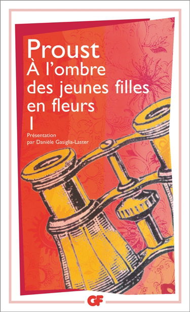 A la recherche du temps perdu. Vol. 4. A l'ombre des jeunes filles en fleurs. Vol. 1