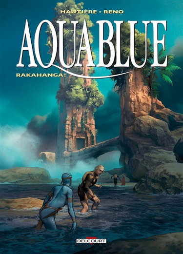 Couverture de Aquablue. Vol. 16. Rakahanga !