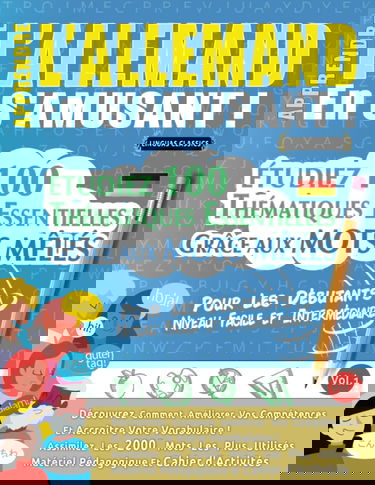 APPRENDRE L'ALLEMAND EN S'AMUSANT - POUR LES DÉBUTANTS: NIVEAU FACILE ET INTERMÉDIAIRE - ÉTUDIEZ 100 THÉMATIQUES ESSENTIELLES GRÂCE AUX MOTS MÊLÉS - ... Compétences Et Accroître Votre Vocabulaire!