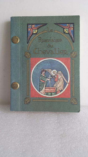 Le bréviaire du chevalier. Vol. 1