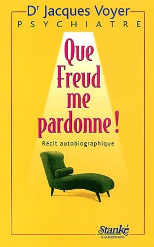 Que Freud me pardonne